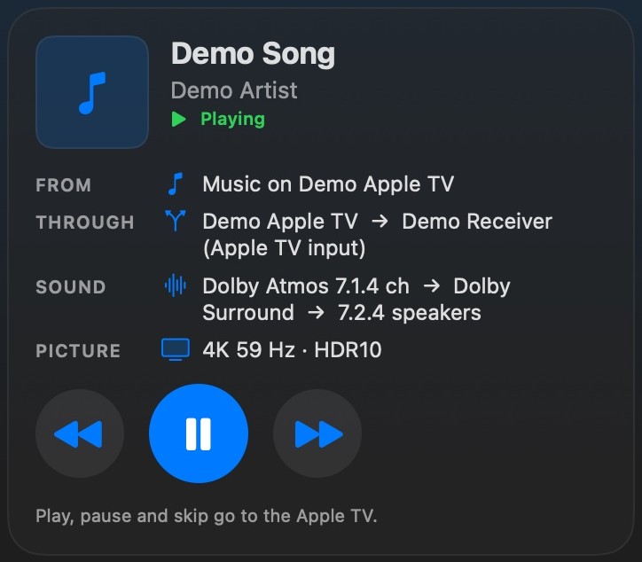 The Now Playing card: Demo Song from Music on the Apple TV, through the Apple TV input of the receiver, Dolby Atmos 7.1.4 to Dolby Surround on 7.2.4 speakers, 4K HDR10 picture, with play, pause and skip buttons